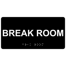 Black ADA Braille Break Room Sign with Tactile Text - RSME-266_White_on_Black