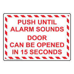 Push Until Alarm Sounds Door Can Be Open Sign NHE-19911