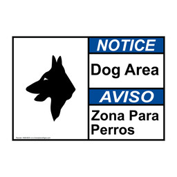 English + Spanish ANSI NOTICE Dog Area Sign With Symbol ANB-8033