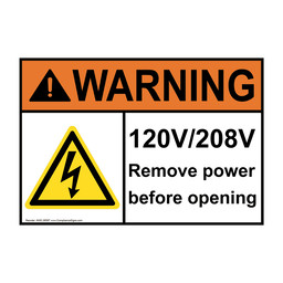 ANSI WARNING 120V/208V Remove power before opening Sign with Symbol AWE-28587