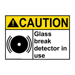 ANSI CAUTION Glass break detector in use Sign with Symbol