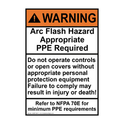 Portrait ANSI NFPA 70E WARNING Arc Flash Hazard PPE Require Sign AWEP-9618