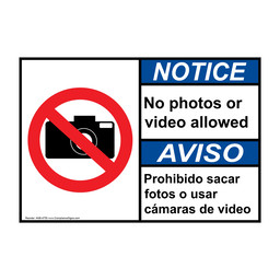 English + Spanish ANSI NOTICE No Photos Or Video Allowed Sign With Symbol