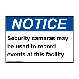 ANSI NOTICE Security cameras may be used to record events Sign