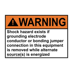 ANSI WARNING Shock hazard exists if grounding electrode Sign