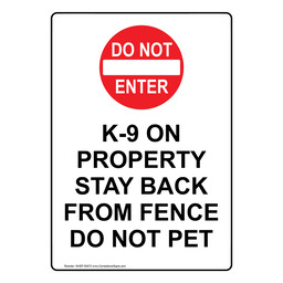 Portrait K-9 ON PROPERTY STAY BACK FROM FENCE Sign with Symbol NHEP-50472