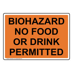 Biohazard No Food Or Drink Permitted Sign