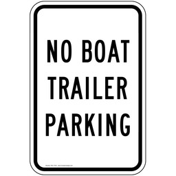 No Boat Trailer Parking Sign for Recreation