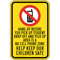Student Drop Off Pick Up No Cell Phone Zone Sign