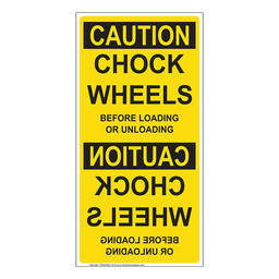 Portrait OSHA CAUTION Chock Wheels Before Loading Or Unloading Sign
