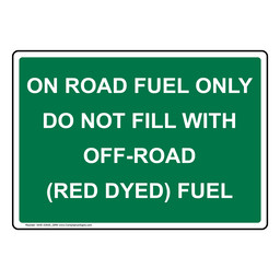 On Road Fuel Only Do Not Fill With Off-Road Sign