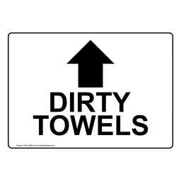 Dirty Towels [Up Arrow] Sign With Symbol