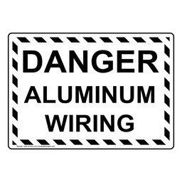 Danger Aluminum Wiring Sign