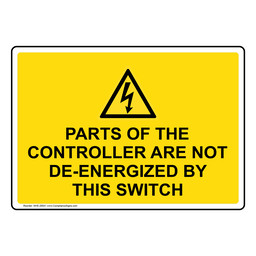 Parts Of Controller Are Not De-Energized Sign With Symbol NHE-29541