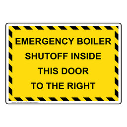 Emergency Boiler Shutoff Inside This Door To The Right Sign
