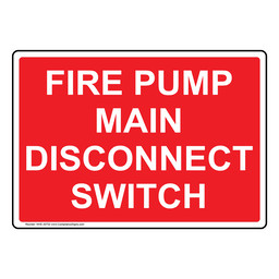 Fire Pump Main Disconnect Switch Sign