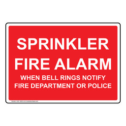 Sprinkler Fire Alarm When Bell Rings Notify Fire Department Sign