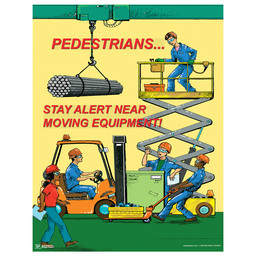 Stay Alert Near Moving Equipment Poster, 22x17 in. Paper