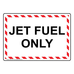 Jet Fuel Only Sign