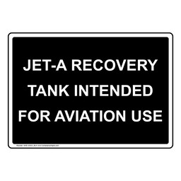 Jet-A Recovery Tank Intended For Aviation Use Sign