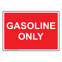 Gasoline Only Sign
