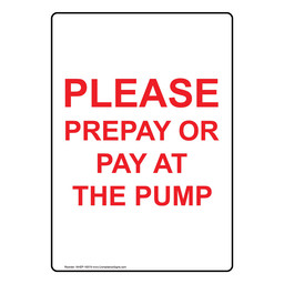 Portrait Please Prepay Or Pay At The Pump Sign