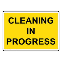 Cleaning In Progress Sign