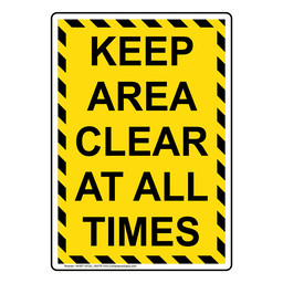 Portrait Keep Area Clear At All Times Sign