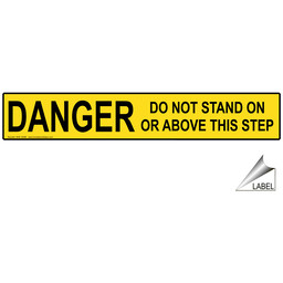 Yellow Danger Do Not Stand On Or Above This Step Label, 6x1 in. (4 pack) Vinyl