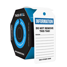 Information Do Not Remove This Tag! Safety Tags by the Roll