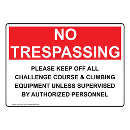 No Trespassing Please Keep Off All Challenge Sign