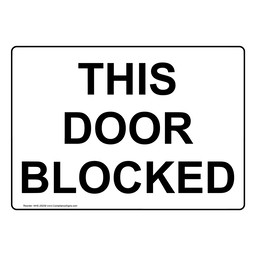 This Door Blocked Sign NHE-29259