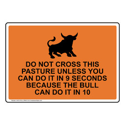Do Not Cross This Pasture Unless Sign With Symbol NHE-35124_ORNG