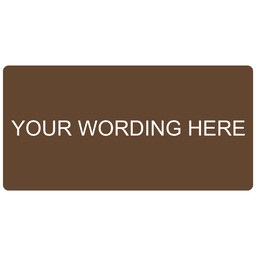 White-on-Brown Custom Engraved Sign, 6x3 in. Plastic