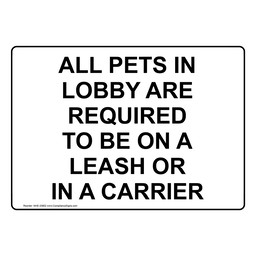 All Pets In Lobby Are Required To Be On A Leash Sign NHE-33802