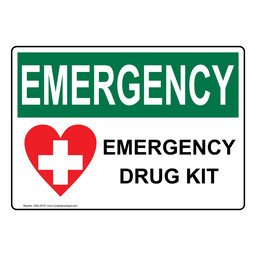 OSHA EMERGENCY Emergency Drug Kit Sign With Symbol