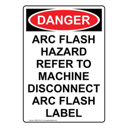 Portrait OSHA DANGER Arc Flash Hazard Refer To Machine Sign ODEP-27027