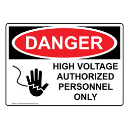 OSHA DANGER High Voltage Authorized Personnel Only Sign With Symbol ODE-3750