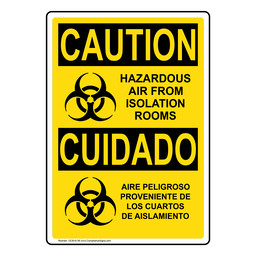 English + Spanish OSHA CAUTION Hazardous Air Isolation Rooms Sign With Symbol