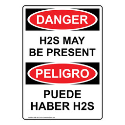 English + Spanish OSHA DANGER H2S May Be Present Sign