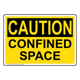OSHA CAUTION Confined Space Sign