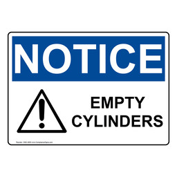 OSHA NOTICE Empty Cylinders Sign With Symbol