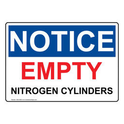 OSHA NOTICE Empty Nitrogen Cylinders Sign