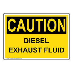 OSHA CAUTION Diesel Exhaust Fluid Sign