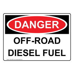OSHA DANGER Off-Road Diesel Fuel Sign