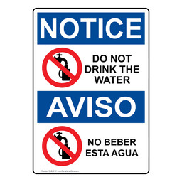 English + Spanish OSHA NOTICE Do Not Drink The Water Sign With Symbol