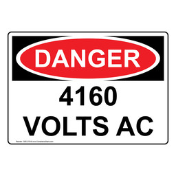 OSHA DANGER 4160 Volts AC Sign ODE-27016