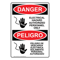 English + Spanish OSHA DANGER Electrical Hazard Authorized Only Sign With Symbol ODB-2705