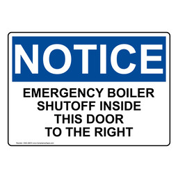 OSHA NOTICE Emergency Boiler Shutoff Inside This Door Sign or Label