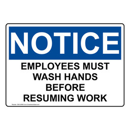 OSHA NOTICE Employees Wash Hands Before Work Sign